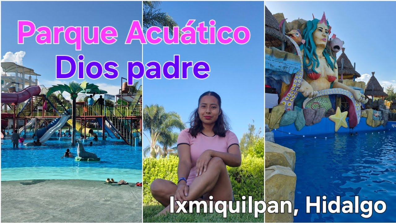 Visitamos el Parque Acuático Dios Padre 🥰 en Ixmiquilpan, Hidalgo ❤️ ((UN POCO DE TODO))