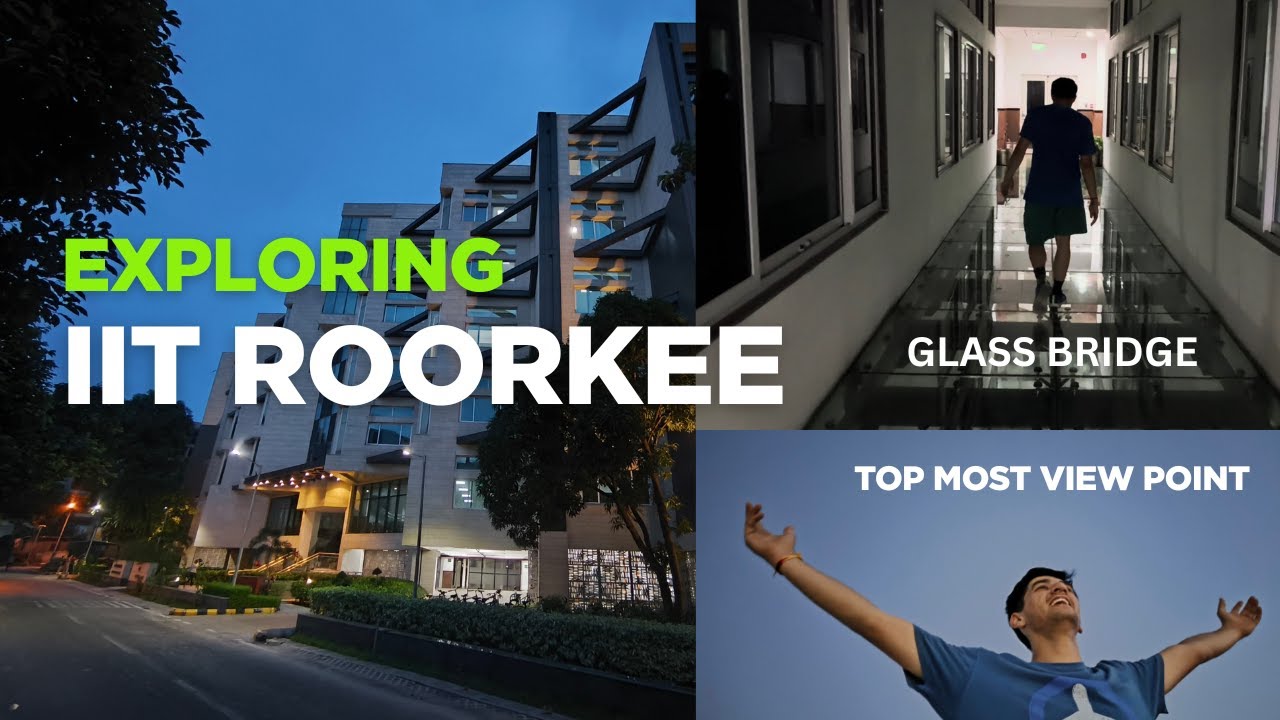 Exploring IIT Roorkee || Glass Floor Bridge || Top View Point #motivation #iitroorkee