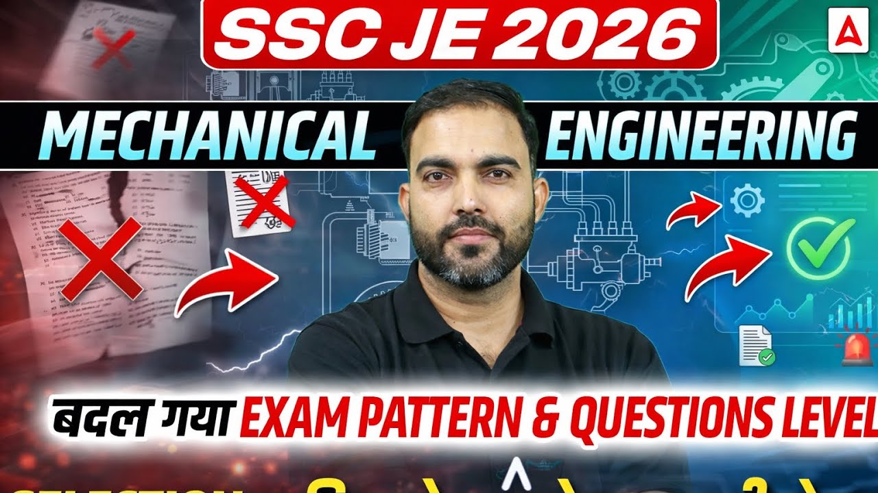 SSC JE 2026 Mechanical | Exam Pattern Changed | New Question Level Strategy 🔥