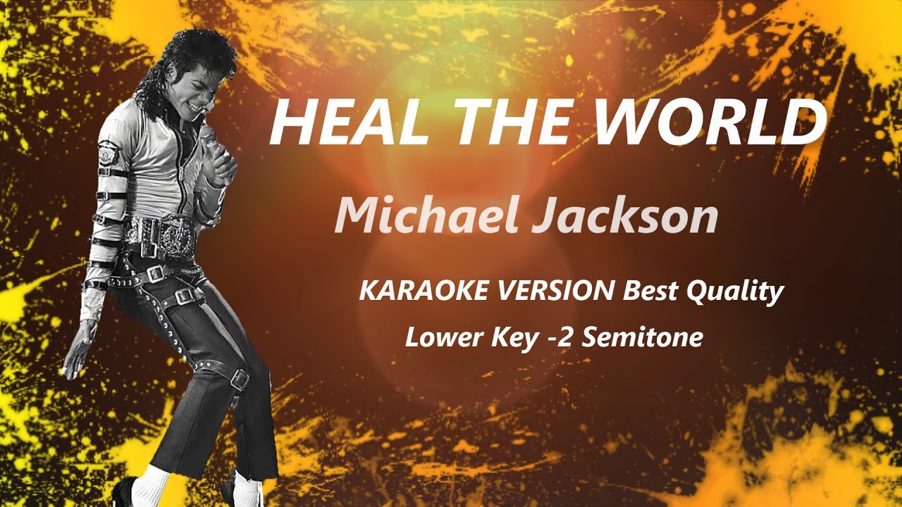 Heal The World Michael Jackson KARAOKE Lower Key  -2 Semitone