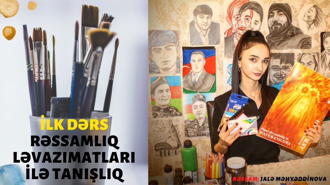 İLK DƏRS👩‍🎨  RƏSSAMLIQ LƏVAZIMATLARI İLƏ TANIŞLIQ🖌️