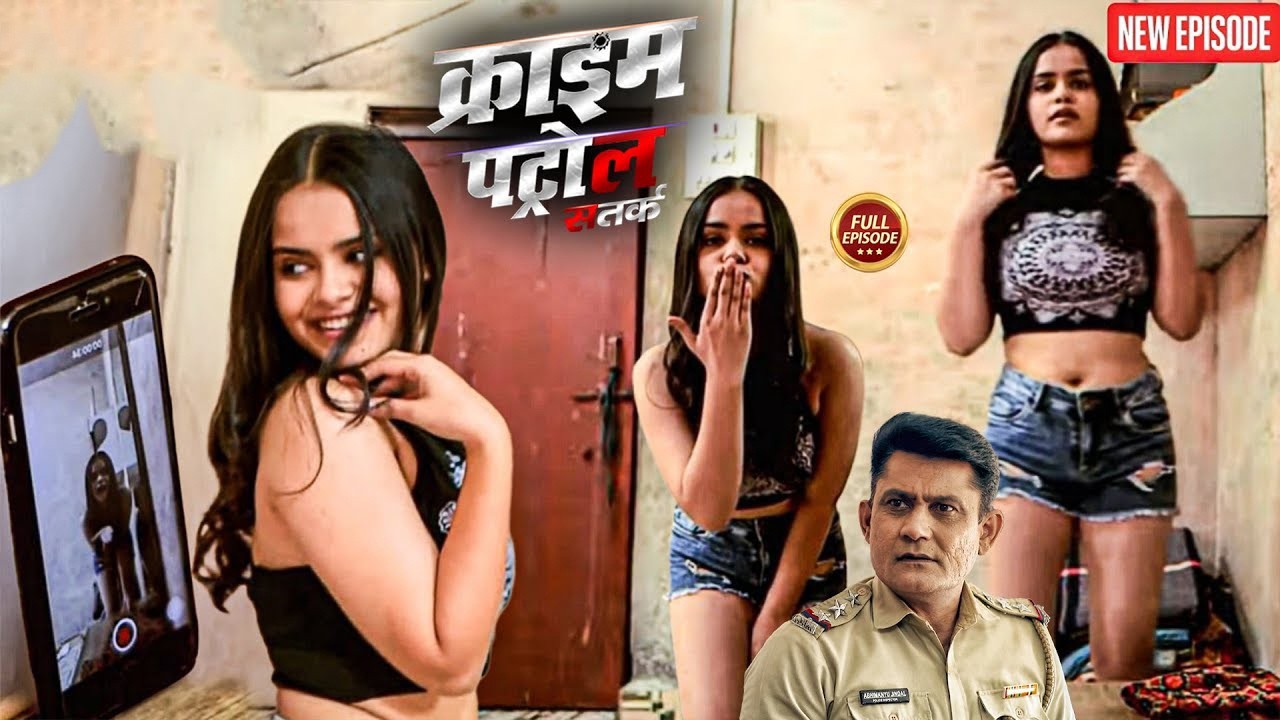 Video Call पर Boyfriend ने उतरवाए कपडे | क्राइम पेट्रोल | True Crime Story | New Episode 2026