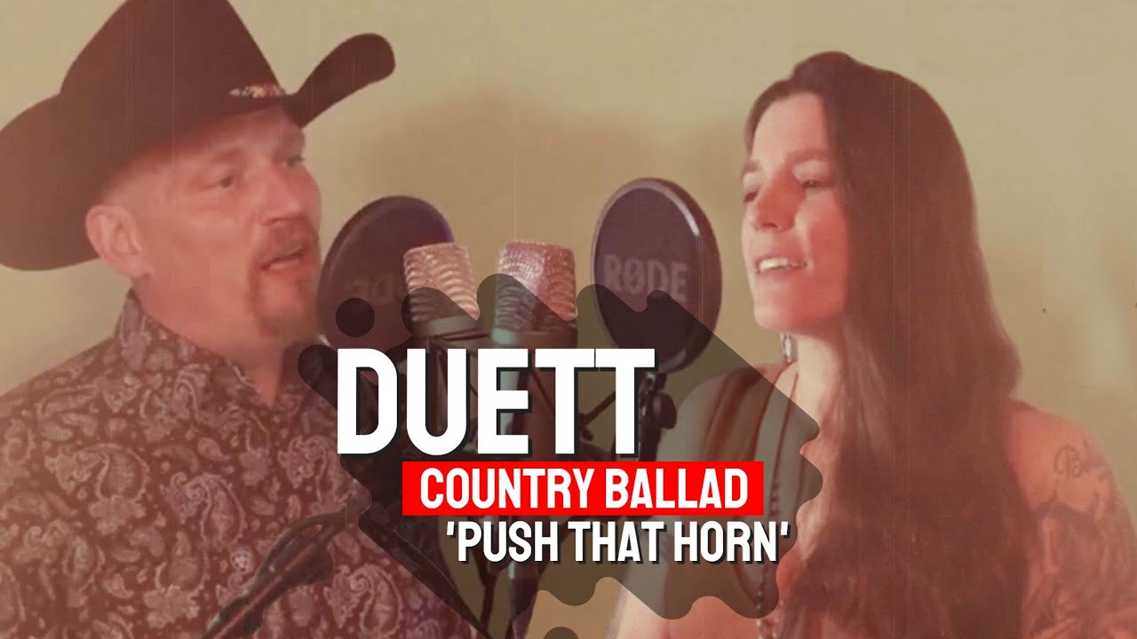 Best of Country Music Duetts | Push That Horn - Rob Georg feat. Mel Georg | Country Music Ballads