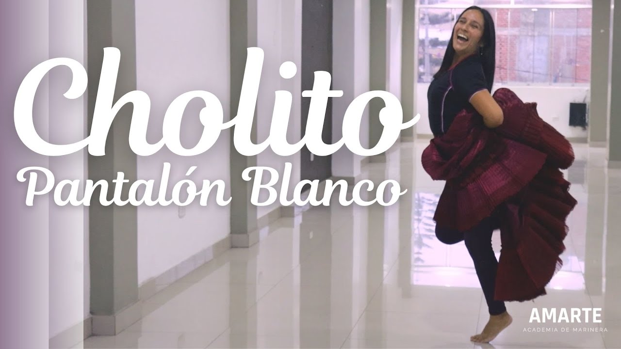💃 MARINERA norteña 🕺 CHOLITO PANTALÓN BLANCO 🕺