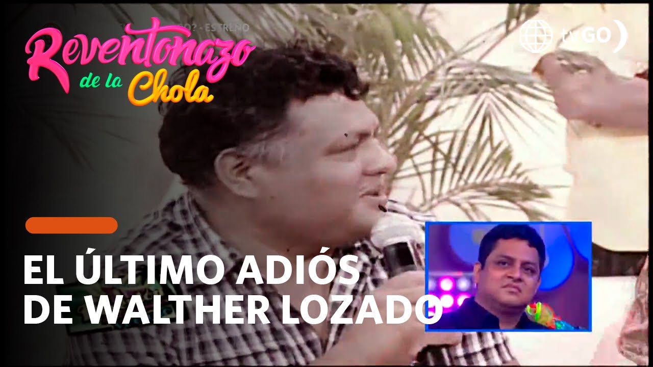 El Reventonazo de la Chola: Los hijos de Walther Lozada recuerdan a su padre