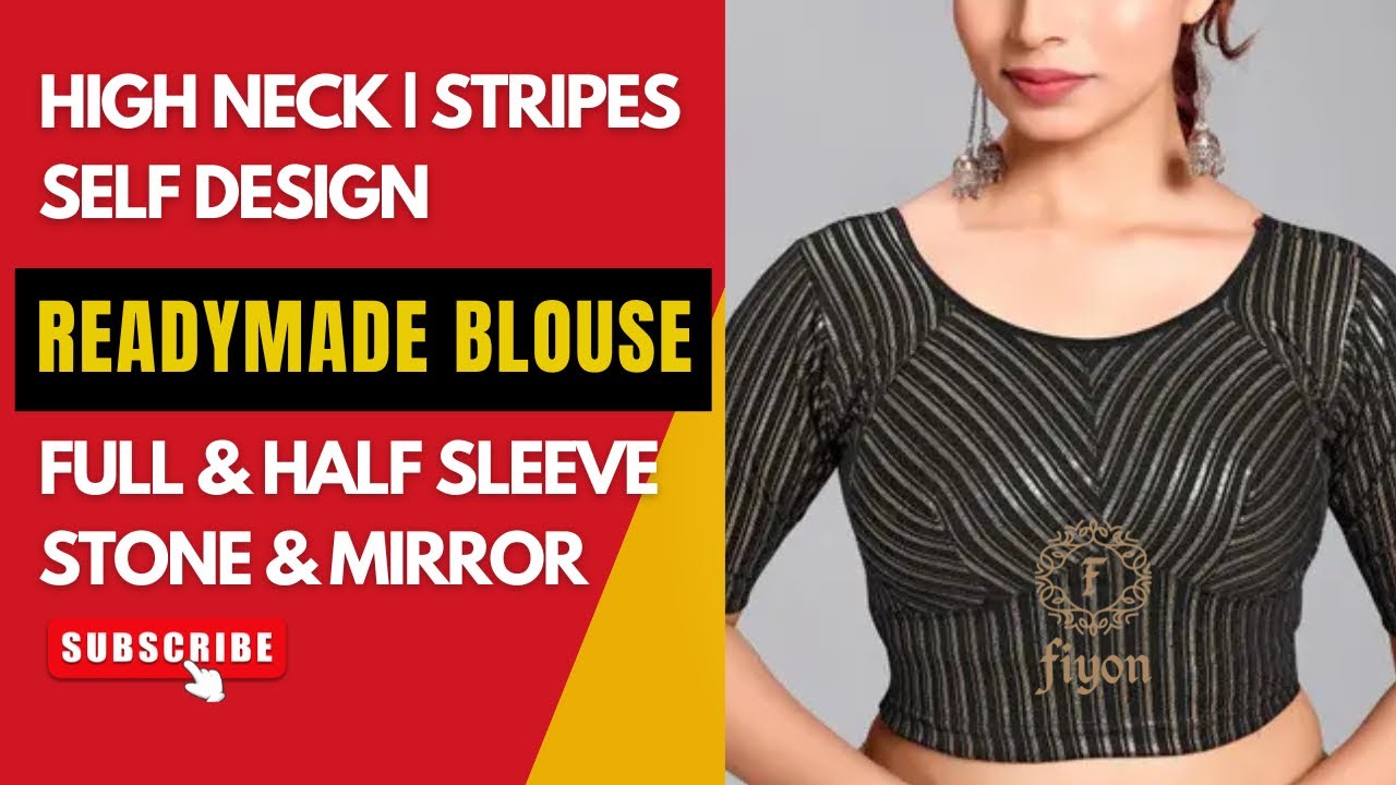 F790 | Readymade Blouses | High Neck,  Self Design, Full & Half Sleeve