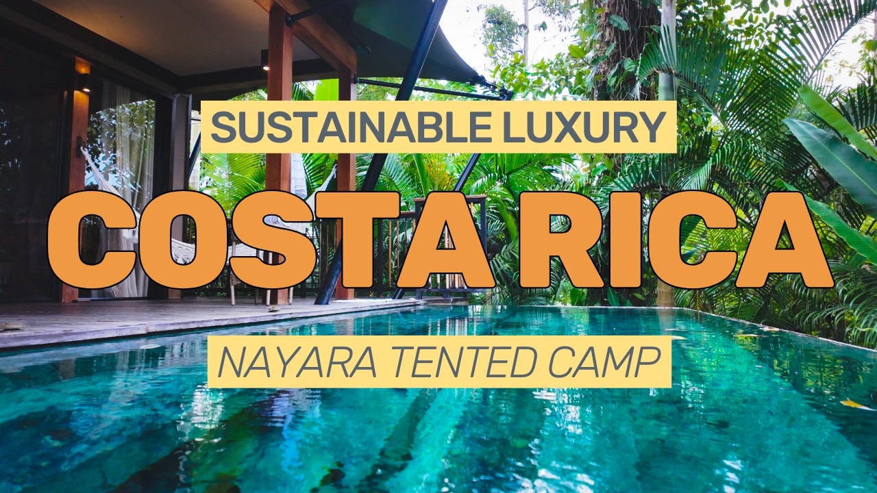 Nayara Tented Camp: The ULTIMATE Eco-Luxury Escape in Costa Rica!