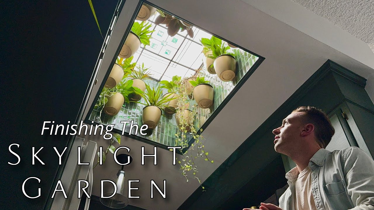 ✨THIS IS A SHOWSTOPPER! ✨| Finishing the Hanging Garden in my Skylight | EXTREME KITCHEN MAKEOVER