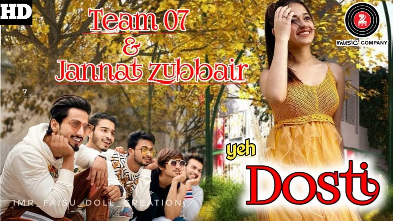 Team 07 new song ( yeh Dosti ) | Team 07 | Mr. Faisu | Hasnain | Jannat zubbair | Full watch video.