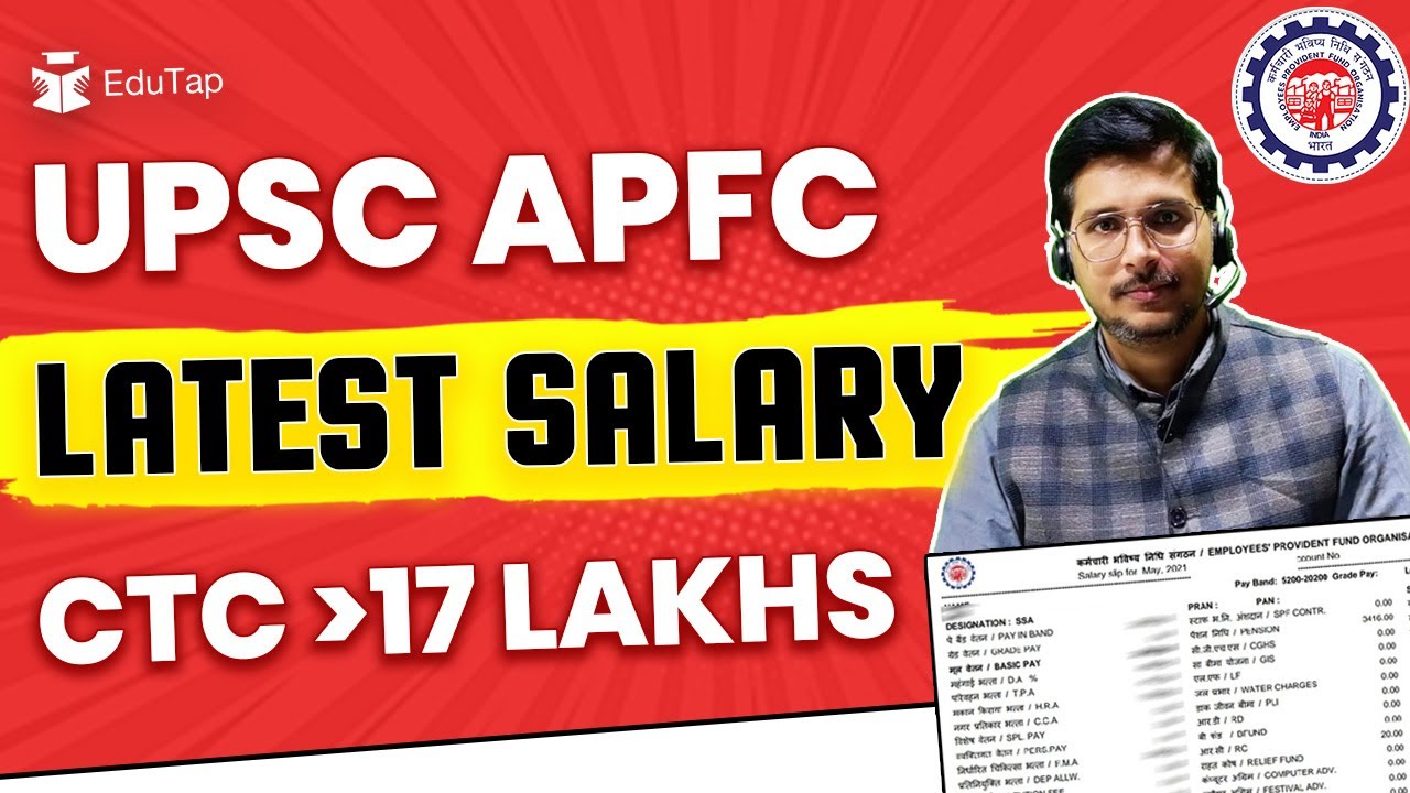 APFC Salary & Allowances | APFC Pay Scale | APFC Job Profile & Powers | UPSC APFC Notification 2023