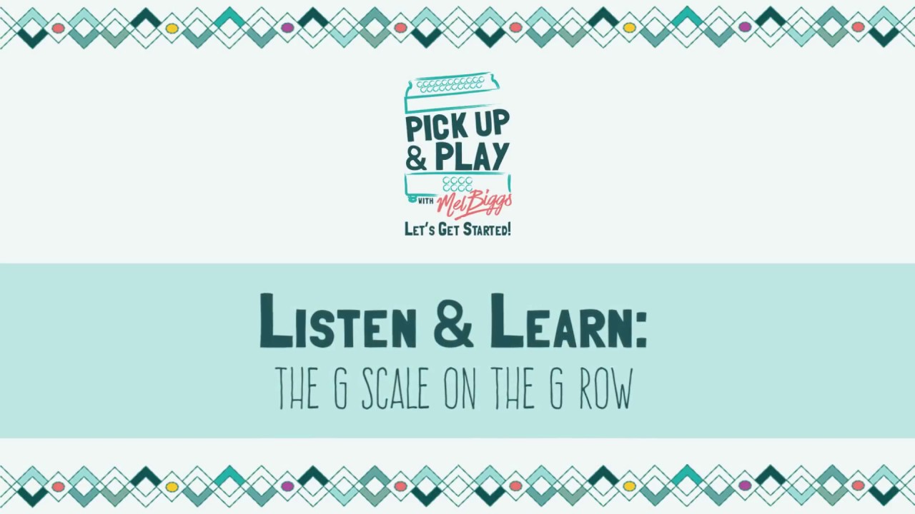 FREE LESSON FROM PICK UP & PLAY with Mel Biggs Melodeon Teacher: The G Scale on the G Row