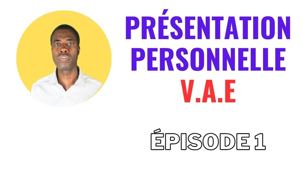 VAE : La présentation Orale :  Épisode 1