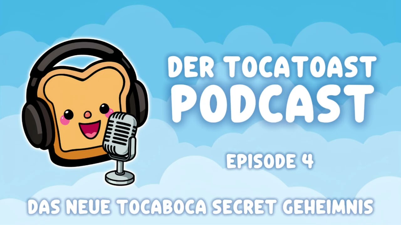 DER TOCATOAST PODCAST 🎧 Folge 4 - 🤫  DAS NEUE SECRET GEHEIMNIS IN TOCABOCA 😧