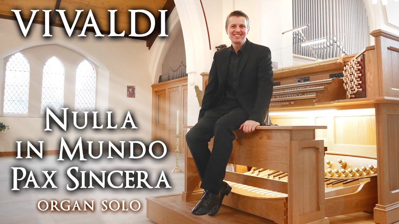 VIVALDI - NULLA IN MUNDO PAX SINCERA - ORGAN - JONATHAN SCOTT