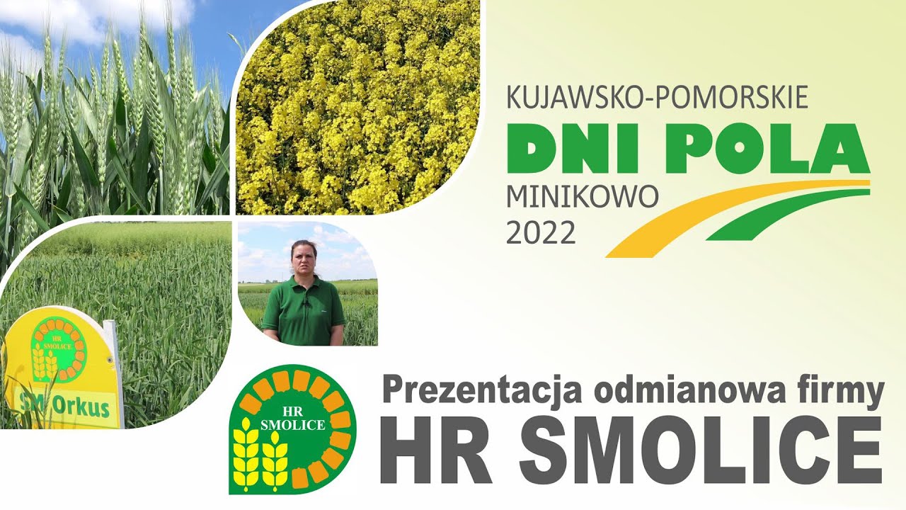 Kujawsko-Pomorskie Dni Pola 2022 - Prezentacja odmianowa firmy HR Smolice