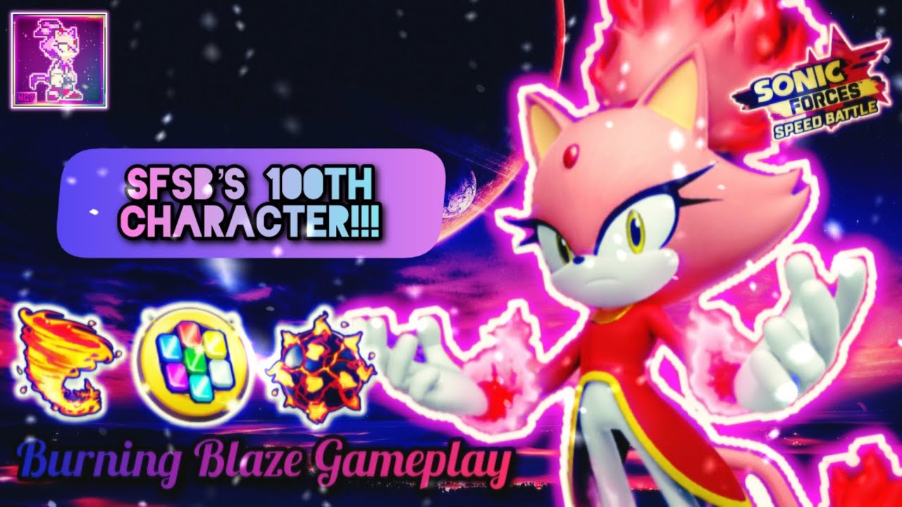 100-Й ПЕРСОНАЖ!!! | Sonic Forces Speed ​​Battle | Геймплей Burning Blaze