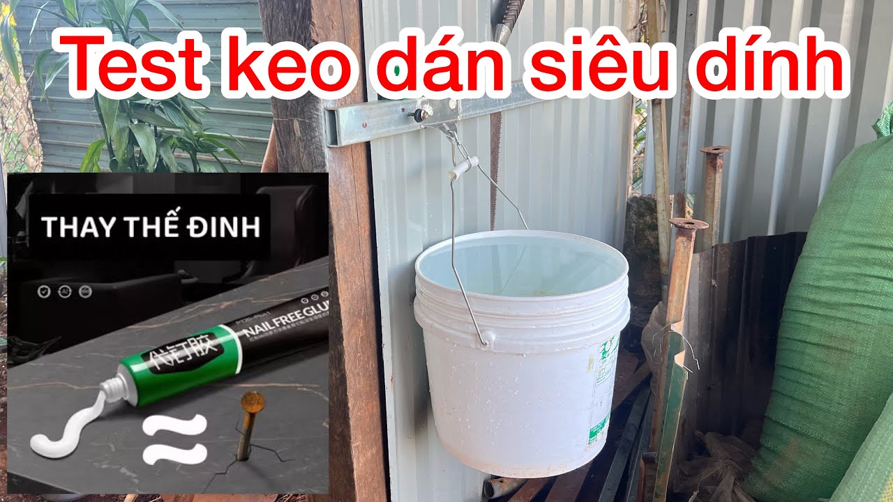 Test thử keo dán siêu dính chắc như đóng đinh