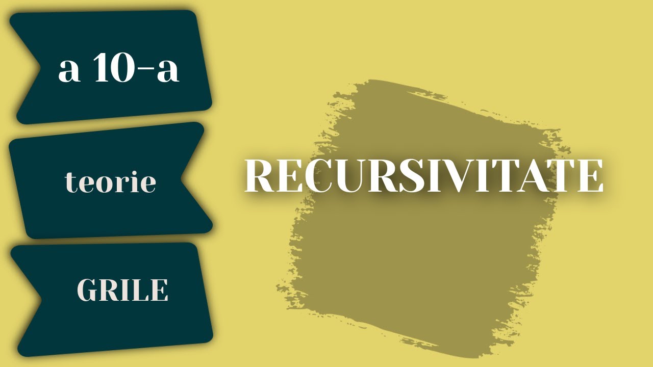RECURSIVITATE - Teorie si GRILE | C++ | Partea 1