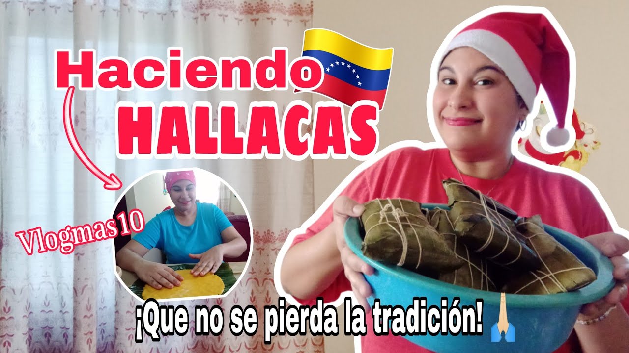 Así se HACEN LAS HALLACAS Venezolanas 🇻🇪🤤🍴Al estilo Oriental 🇻🇪😋 {Vlogmas 10} 🎅🏻🎄🍴🤤 #navidad 