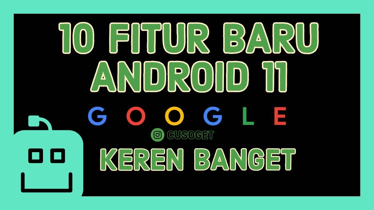 10 FITUR BARU DI ANDROID 11 YANG WAJIB KAMU TAHU