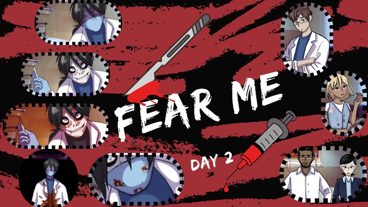 Your in a twisted game of Cat & Mouse with Jeff The Killer - Day 2 - FEAR ME
