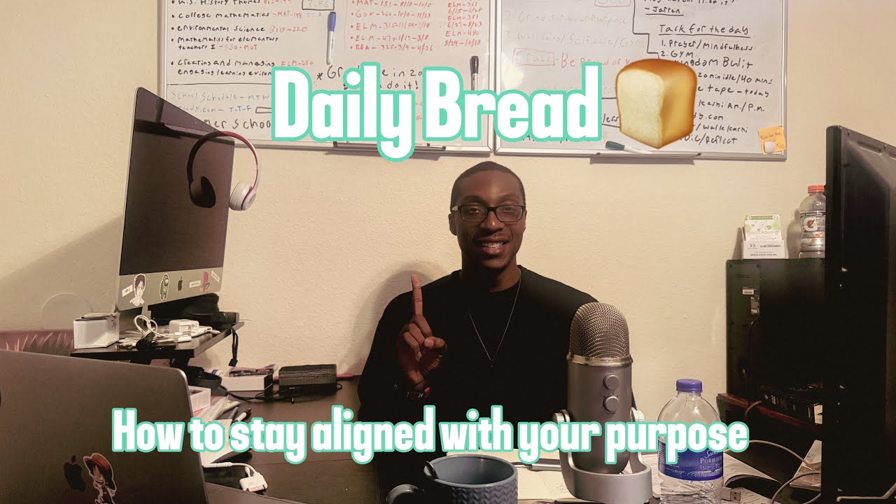 Episode 1 Daily Bread 🍞  : What does it mean to be aligned with your purpose? Here are some ways.