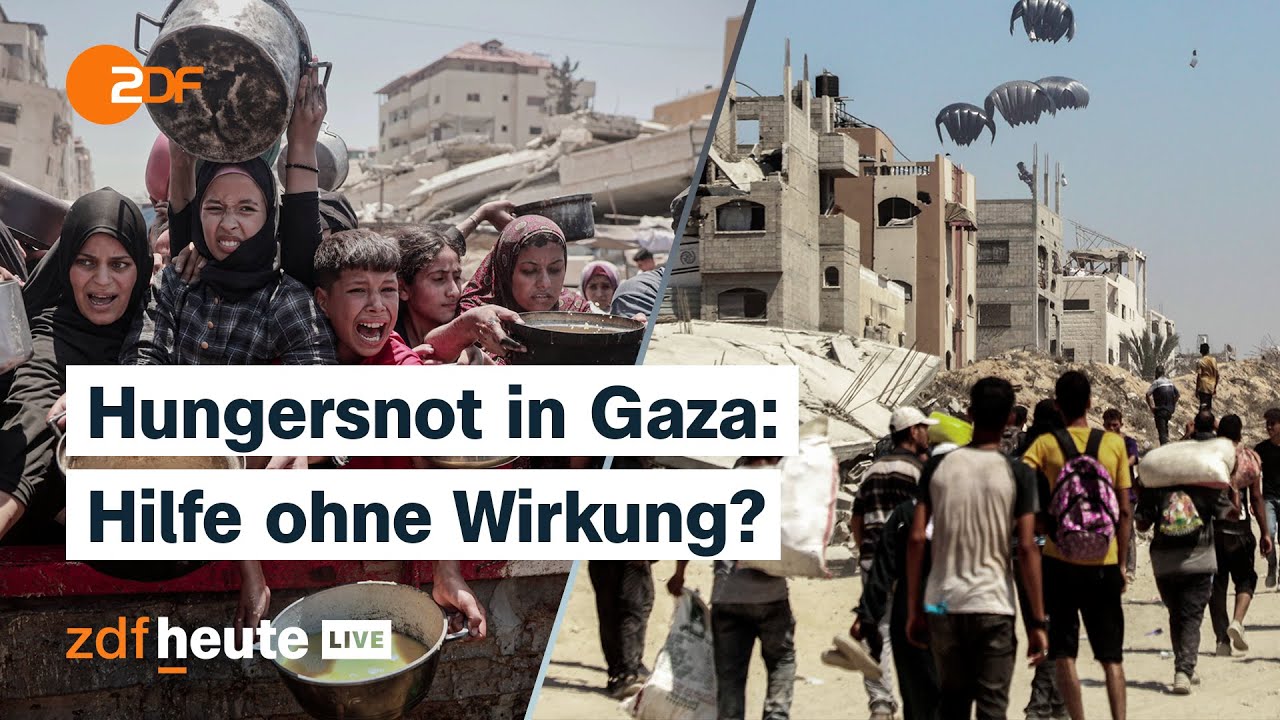 Hungersnot in Gaza: Deutschland plant Luftbrücke - Israels Angriffe gehen weiter | ZDFheute live