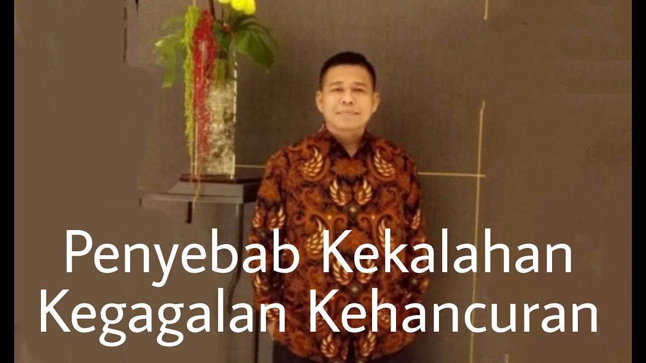 PENYEBAB KEKALAHAN KEGAGALAN DAN KEHANCURAN - PETER GUNTUR