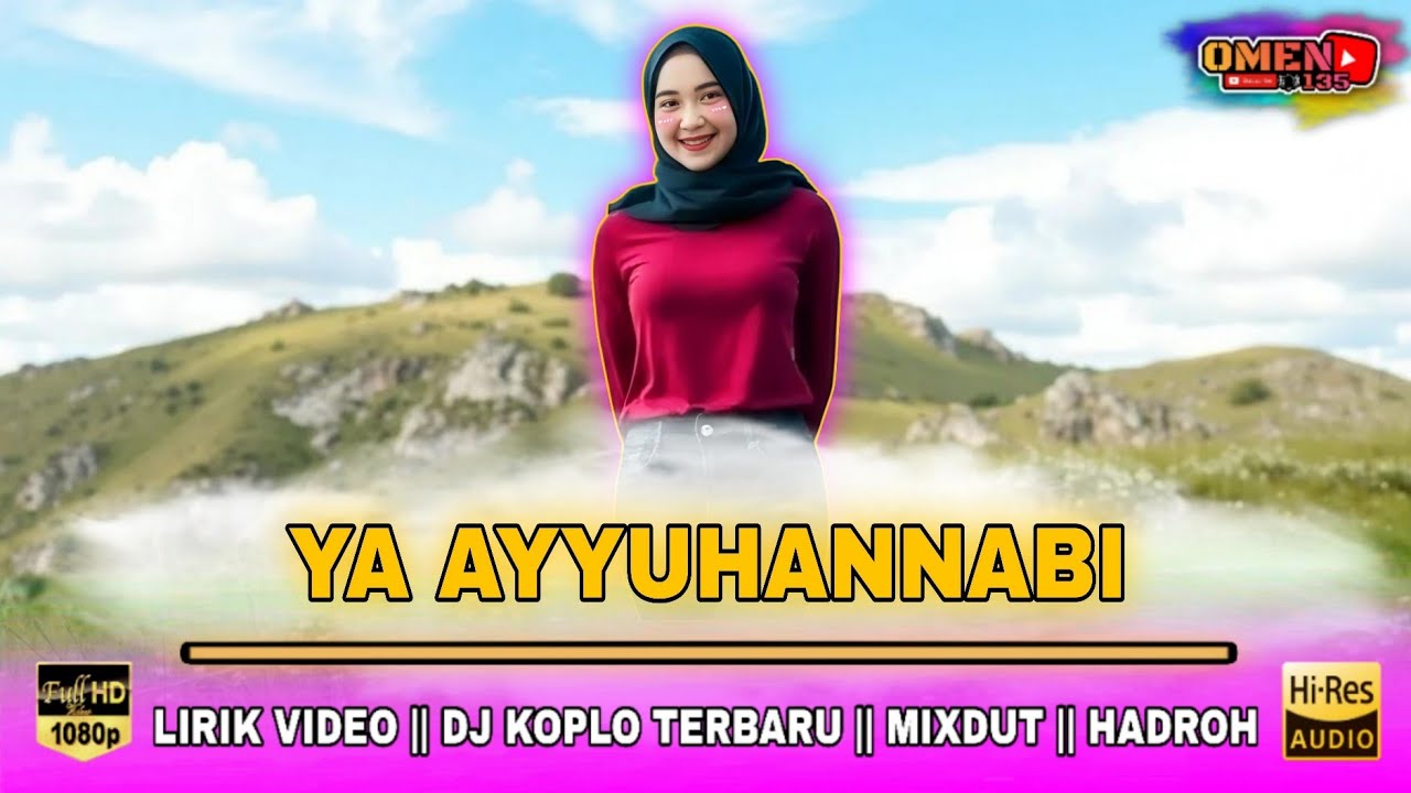 🔴 YA AYYUHANNABI || LIRIK VIDEO || DJ KOPLO TERBARU || MIXDUT || HADROH