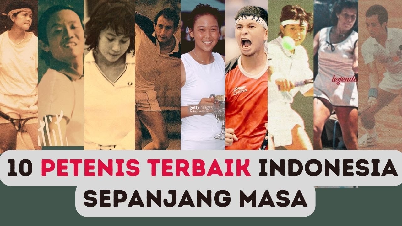 10 Petenis Terbaik Indonesia Sepanjang Masa