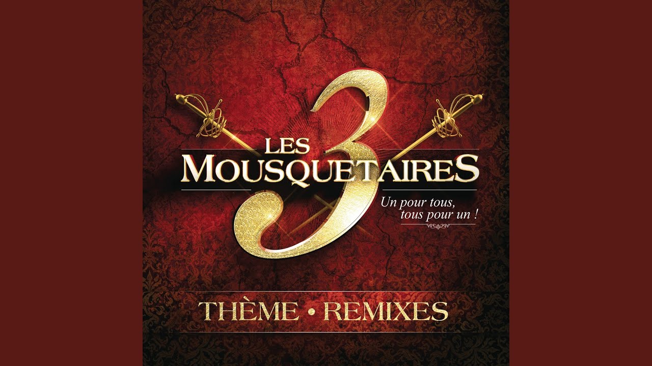 Th&egrave;me Les 3 Mousquetaires - Akos Remix (extrait du spectacle &laquo; Les 3 Mousquetaires &raquo;)...