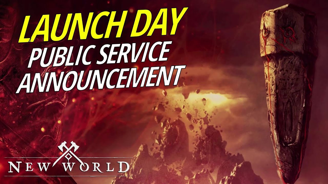 Launch Day PSA - New World