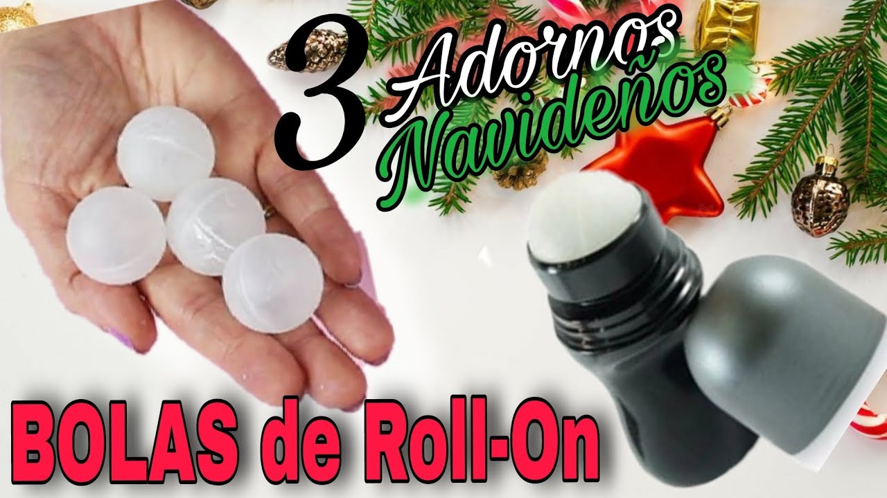 💥TRANSFORMA Simples BOLITAS de ROLL-ON ♻️ en 3 Bellos ADORNOS NAVIDEÑOS 🎄 Facil y Económico de Hacer