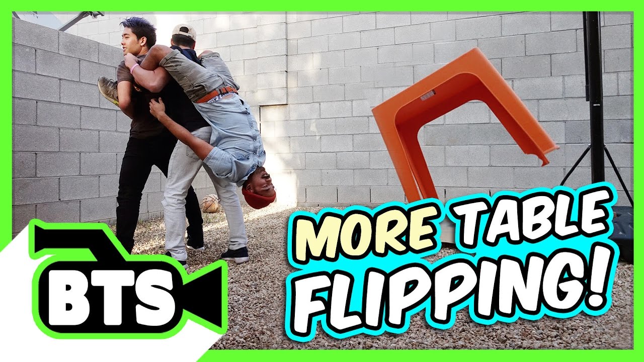 Table Flip Fails! (BTS)