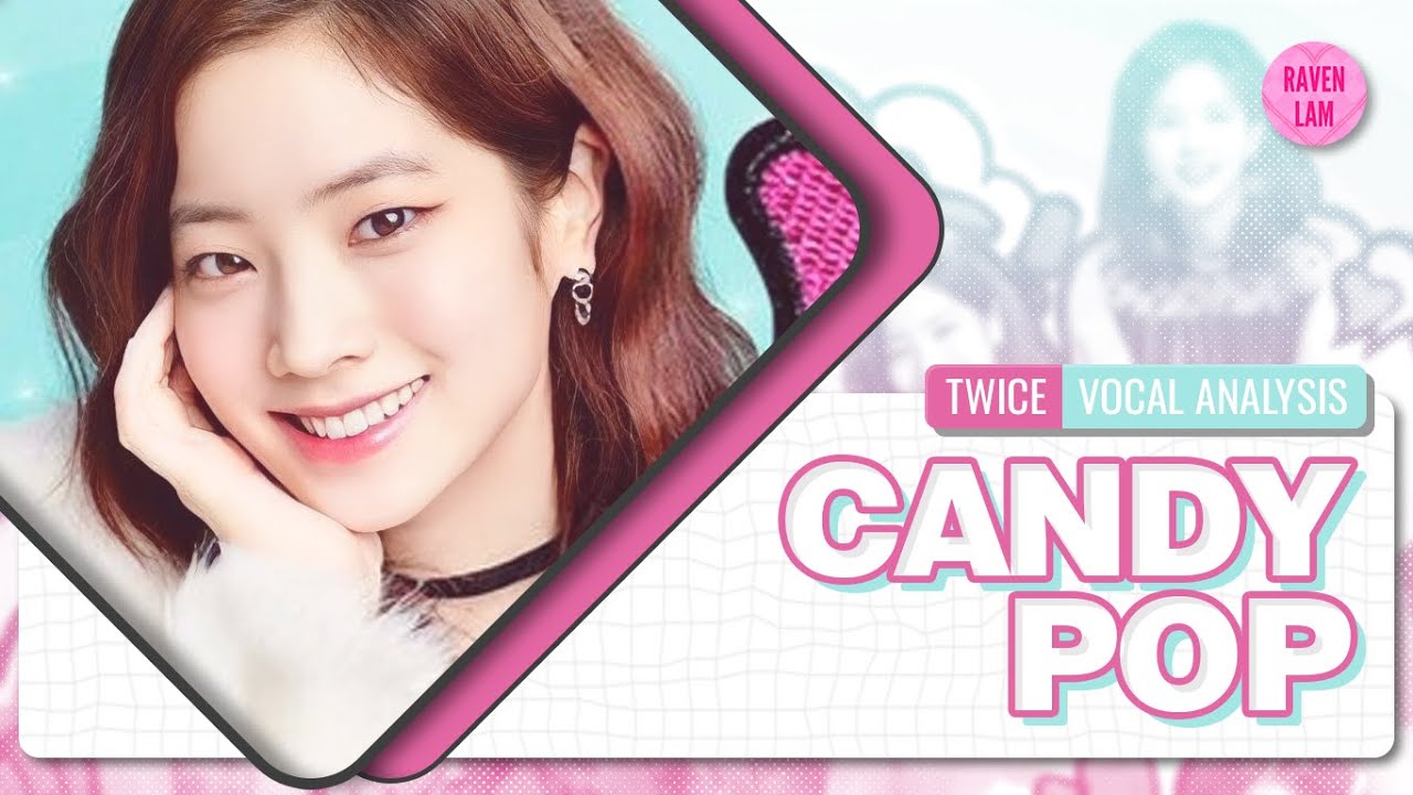 Twice - Candy Pop (Vocal Analysis) (Background Vocals, Lead Vocals, Ad-libs, etc.)