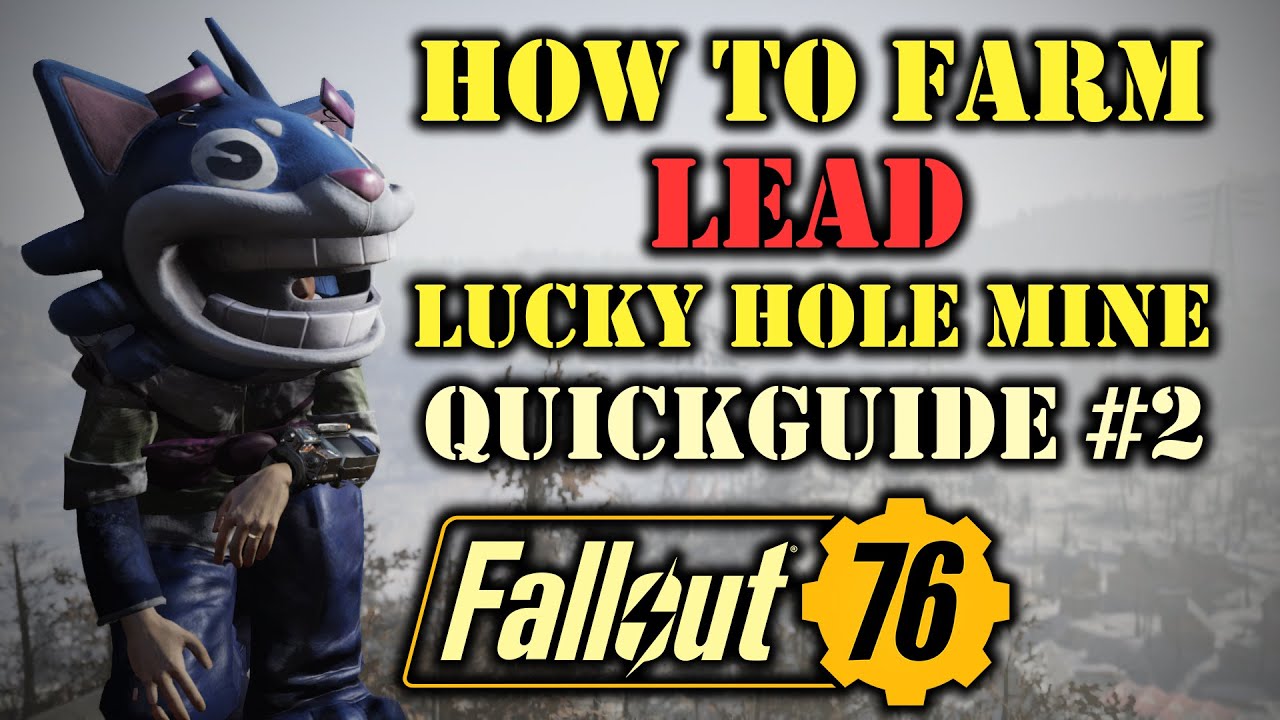 Fallout 76 - Lead Farm. Lucky Hole Mine Run