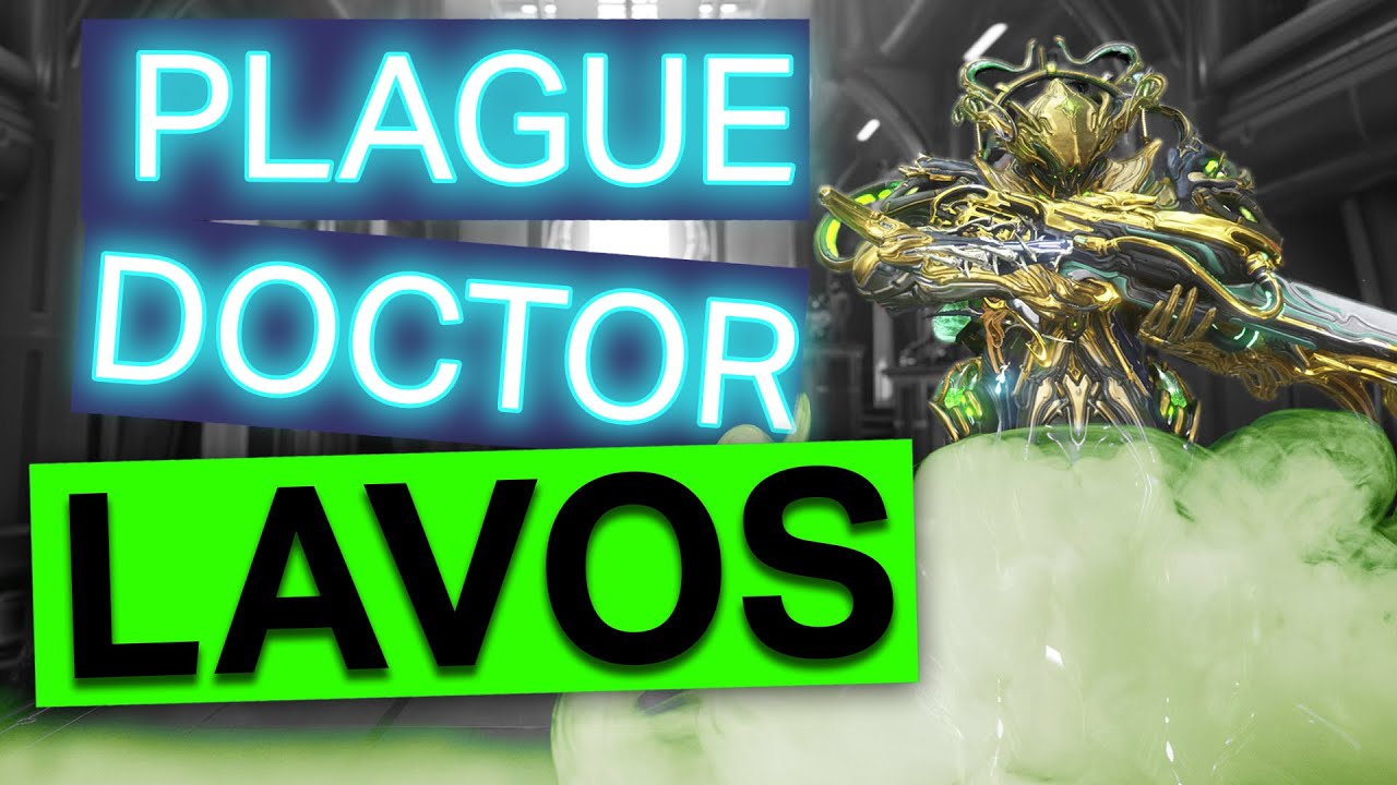 WARFRAME | Making Questionable Decisions about Corpus Existence: A Plague Doctor Lavos Build Guide