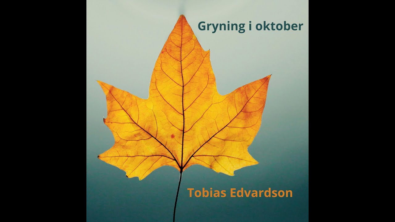 Tobias Edvardson - Gryning i oktober