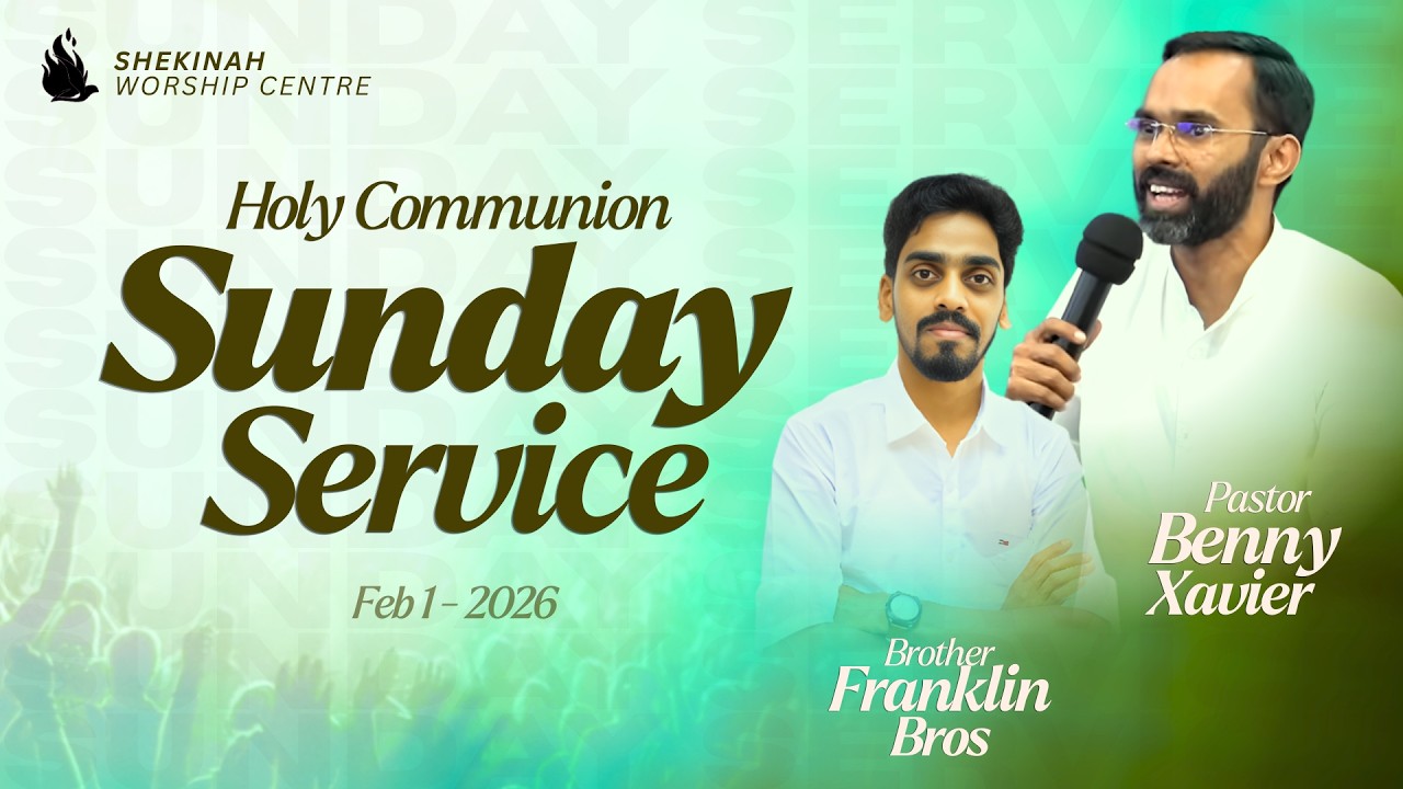 Sunday Service | Feb 01, 2026 | Shekinah Worship Centre | Ps. Benny Xavier | Bro. Franklin Bros