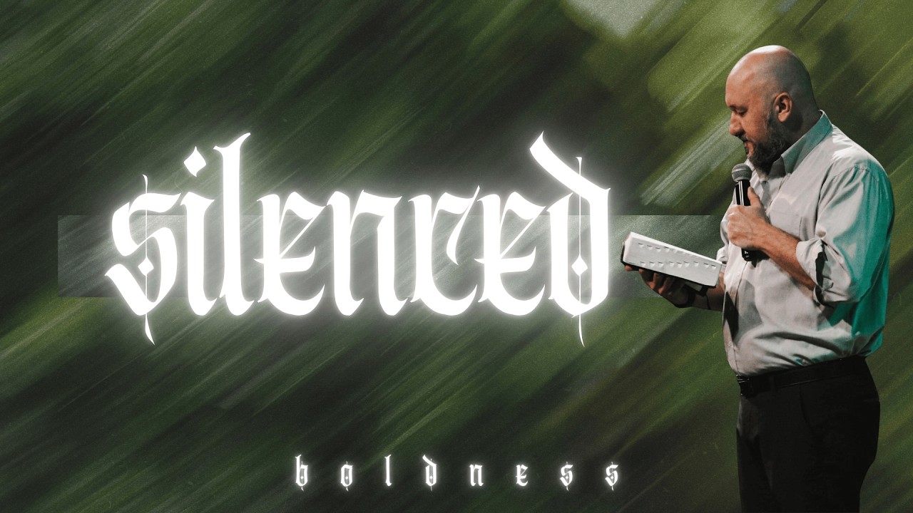 Boldness: Silenced | Matt Scully | Trinity Church