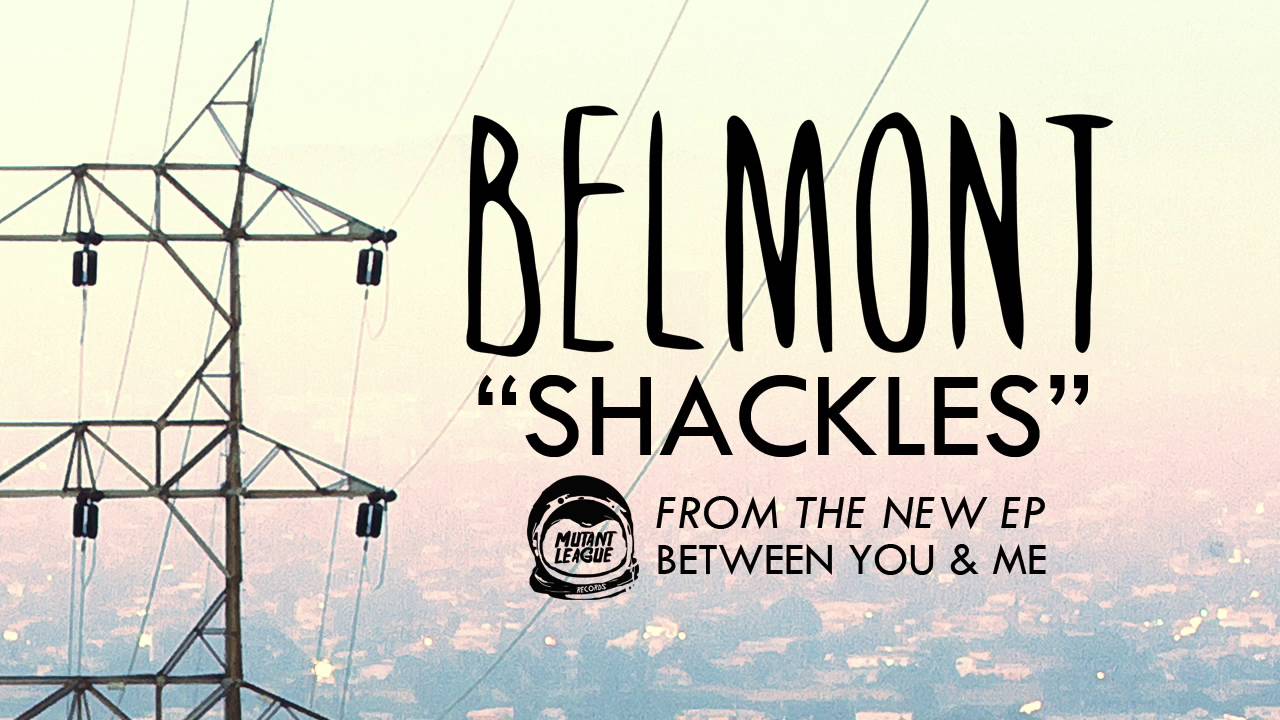 Belmont - Shackles