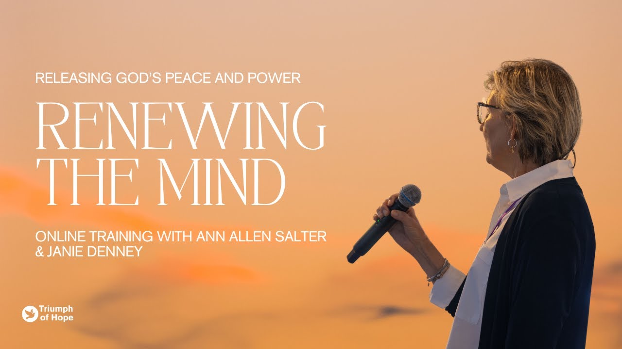 Renewing the Mind | Online Training with Ann Allen Salter & Janie Denney | Discipleship