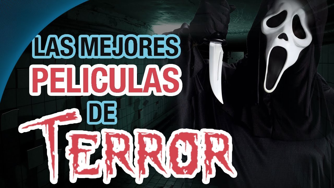 &iexcl;Las Mejores Pel&iacute;culas de Terror! [Especial: 