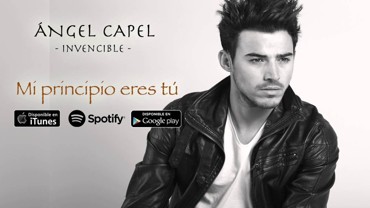 Ángel Capel - Mi principio eres tú (Audio Oficial)