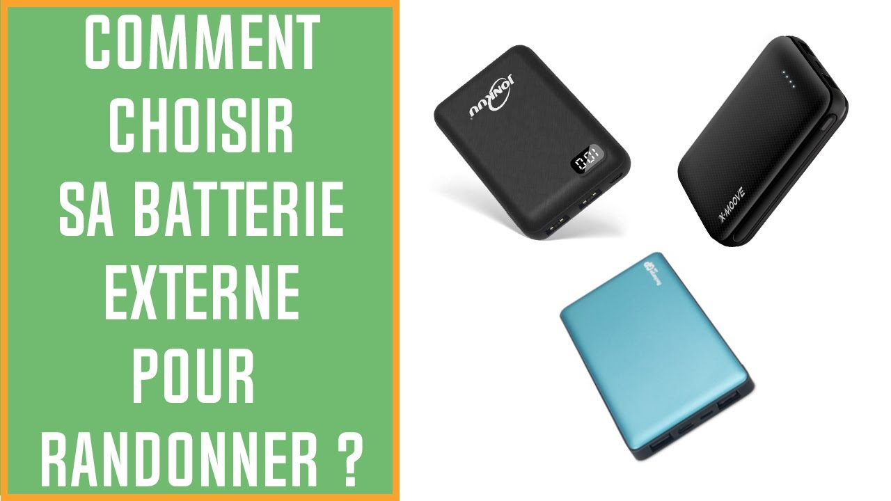 Comment choisir sa batterie externe pour randonner ? (Powerbank)