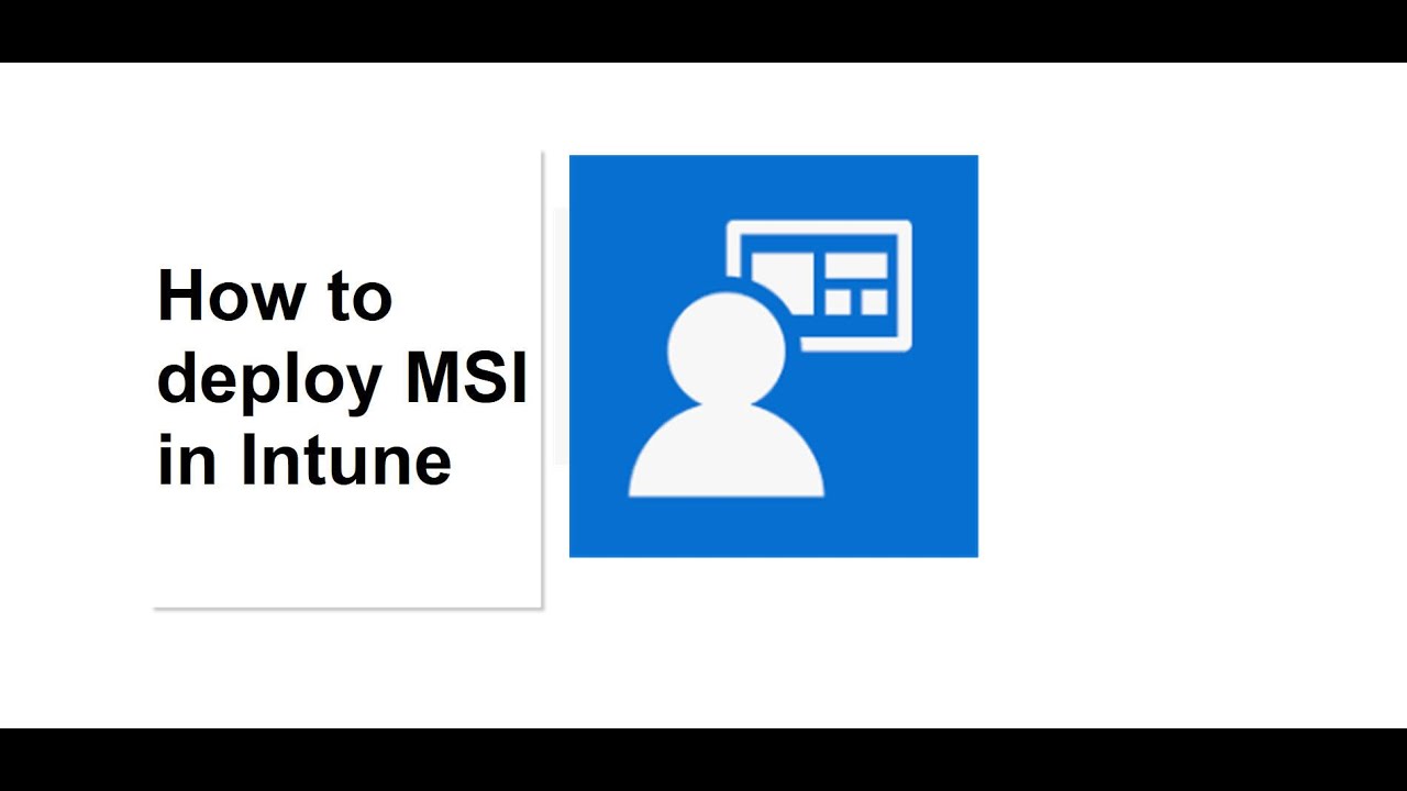 How to deploy MSI in Intune