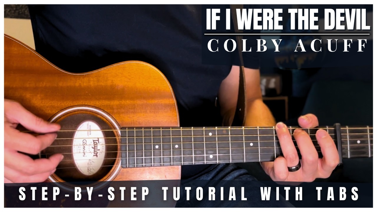 If I Were The Devil Colby Acuff Guitar Lesson with Tabs (with lead riff)