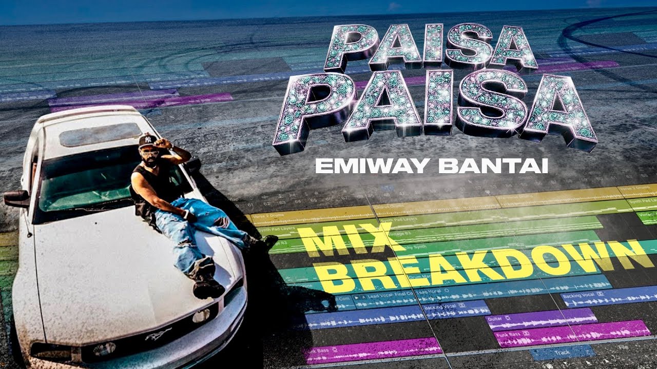 Emiway Bantai - Paisa Paisa | Official Mix Breakdown by Vasudev