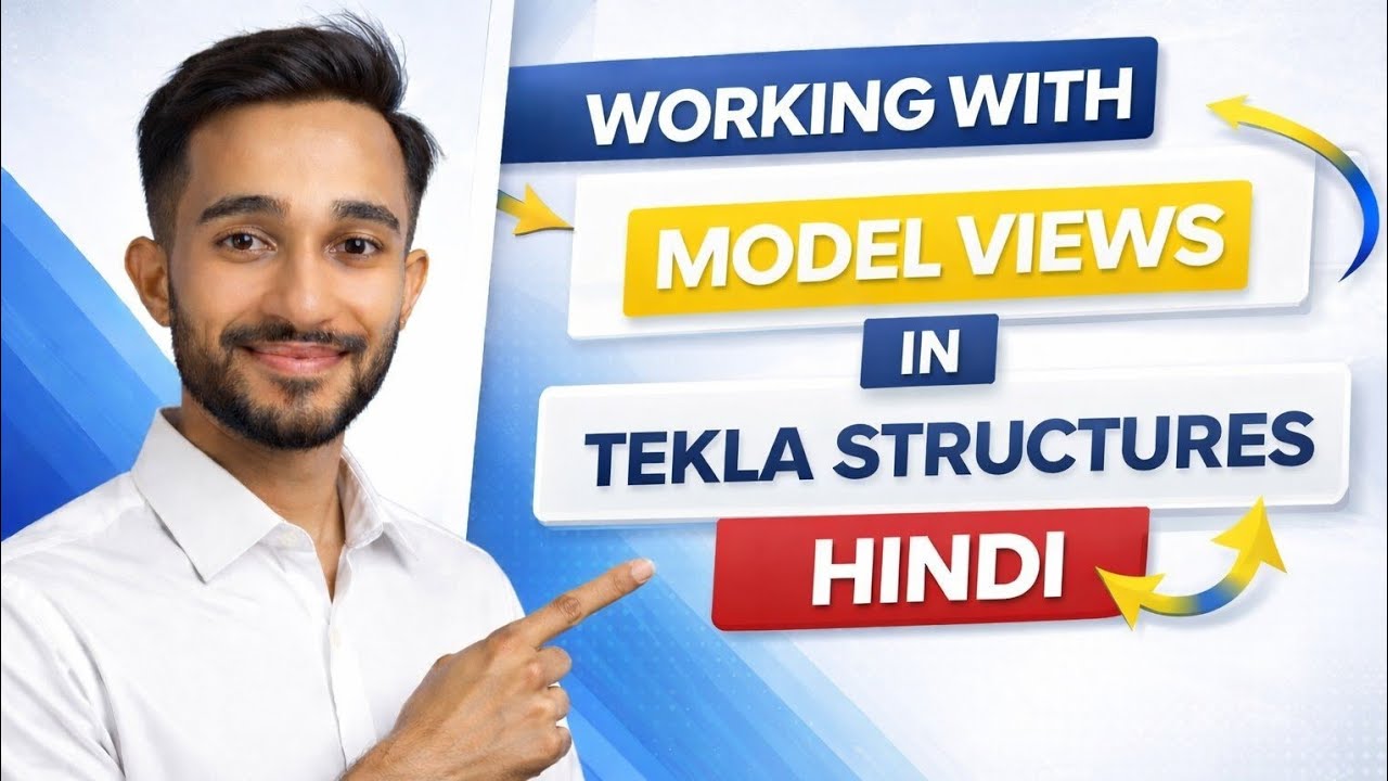 Working with Model Views In Tekla Structures | Hindi Tutorial 