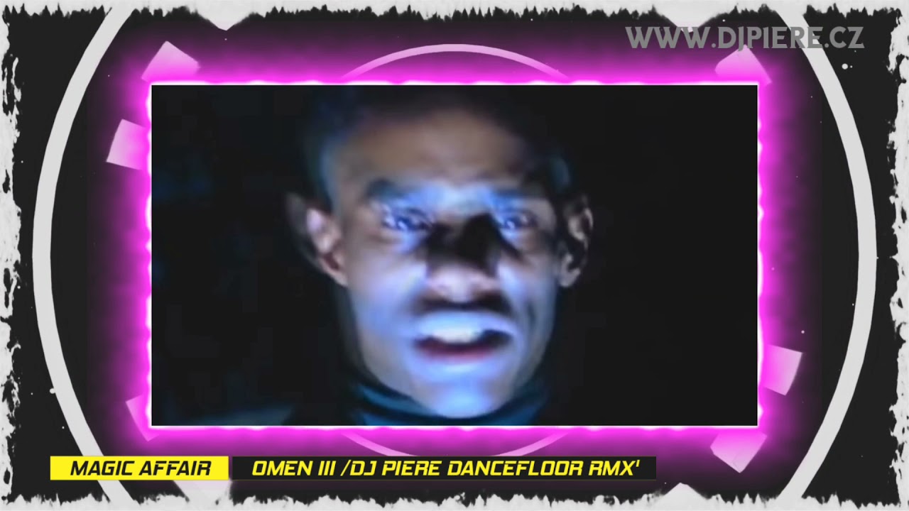 Magic Affair - Omen III 2k21 / Dj Piere dancefloor extended remix 🎧🎧🎧